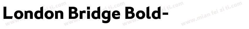 London Bridge Bold字体转换